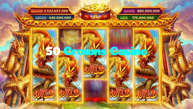 50 Crowns Casino